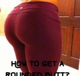 How to Build Stronger, More Developed Glutes